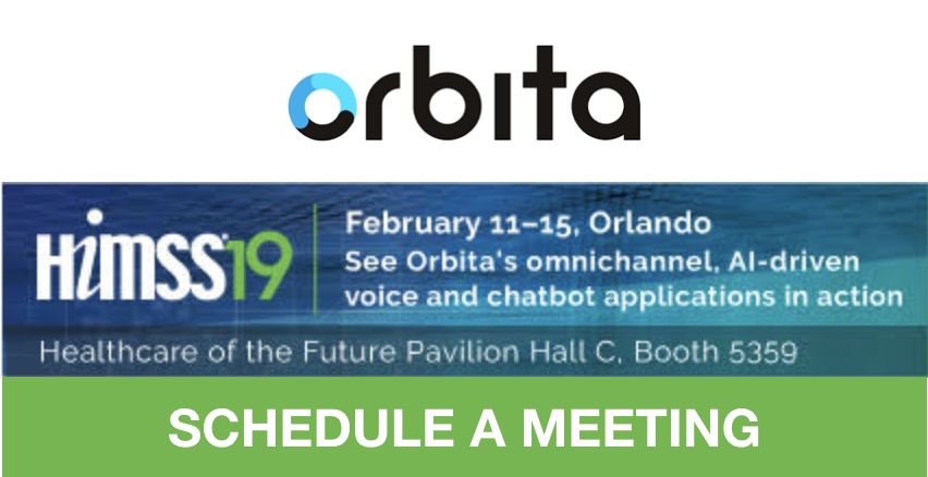 Schedule a meeting with Orbita at HIMSS 2019!